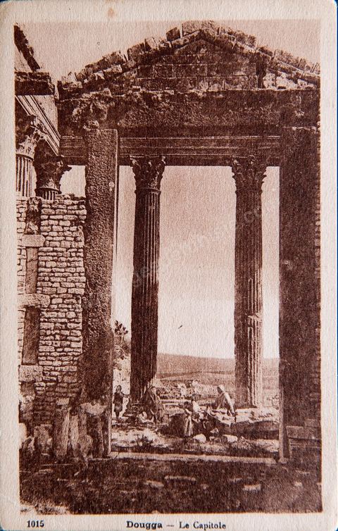 Le Temple de Jupiter et le Capitole - Ruines romaines de Dougga - Carte postale ancienne Tunisie